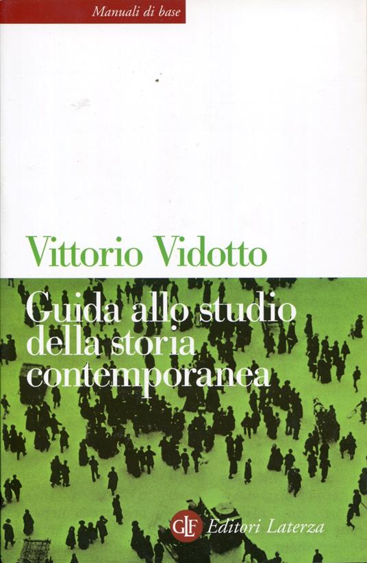 Guida allo studio della storia contemporanea - Vittorio VIDOTTO,Vittorio Vidotto - copertina