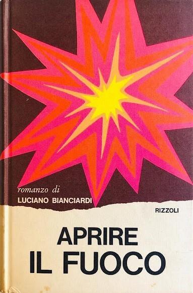 Aprire il fuoco - Luciano Bianciardi - copertina