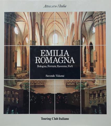 Emilia Romagna/2. Bologna, Ferrara, Ravenna, Forli - Luigi Ghirri - copertina