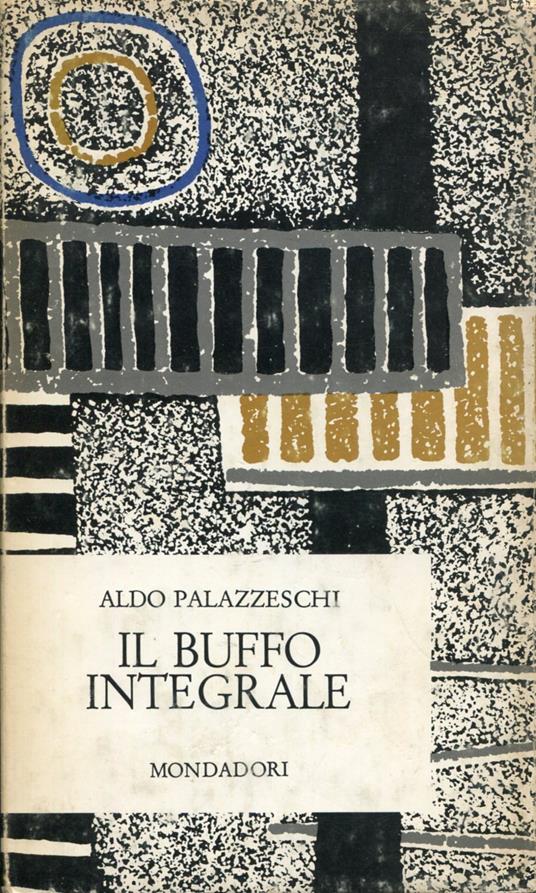 Il buffo integrale - Aldo Palazzeschi - copertina