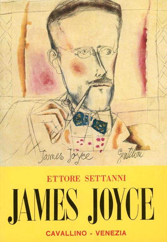 James Joyce e la prima versione italiana del Finnegan's Wake - James Joyce - copertina