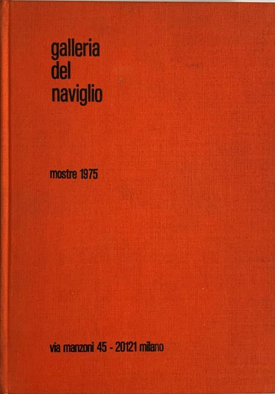 Galleria del Naviglio. Mostre 1975 - copertina