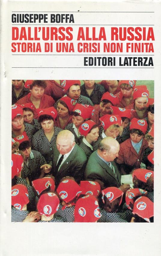 Dall'URSS alla Russia. Storia di una crisi non finita (1946-1994) - Giuseppe Boffa - copertina