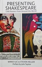 Presenting Shakespeare: 1100 Posters from Around the World