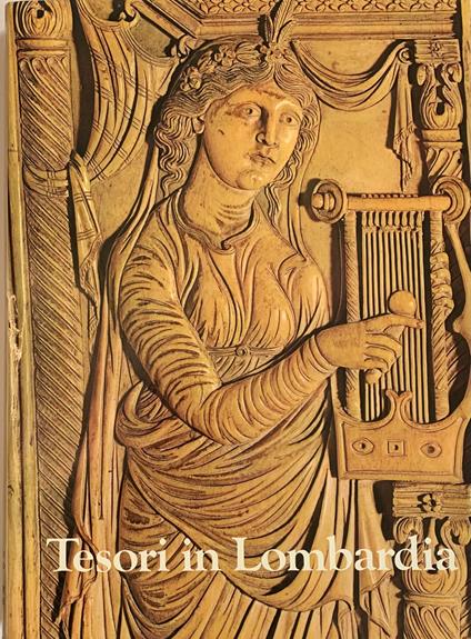 Tesori in Lombardia. Avori e oreficerie - Marco Valsecchi - copertina