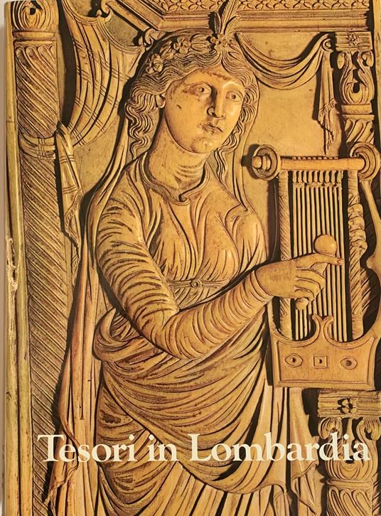 Tesori in Lombardia. Avori e oreficerie - Marco Valsecchi - copertina