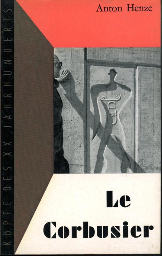 Le Corbusier - Anton Henze - copertina