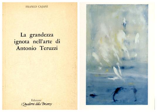 La grandezza ignota nell'arte di Antonio Teruzzi - Franco Cajani - copertina