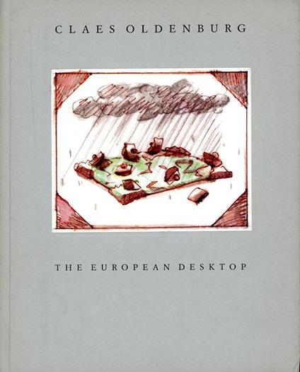 Sketches and Blottings Toward the European Desktop - Claes Oldenburg - copertina