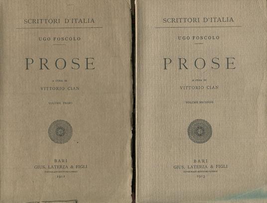 Prose. Volume primo. Volume secondo - Ugo Foscolo - copertina