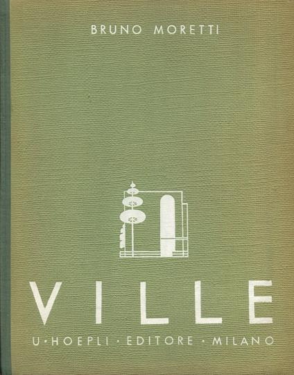 Ville. Seconda serie - Bruno Moretti - copertina