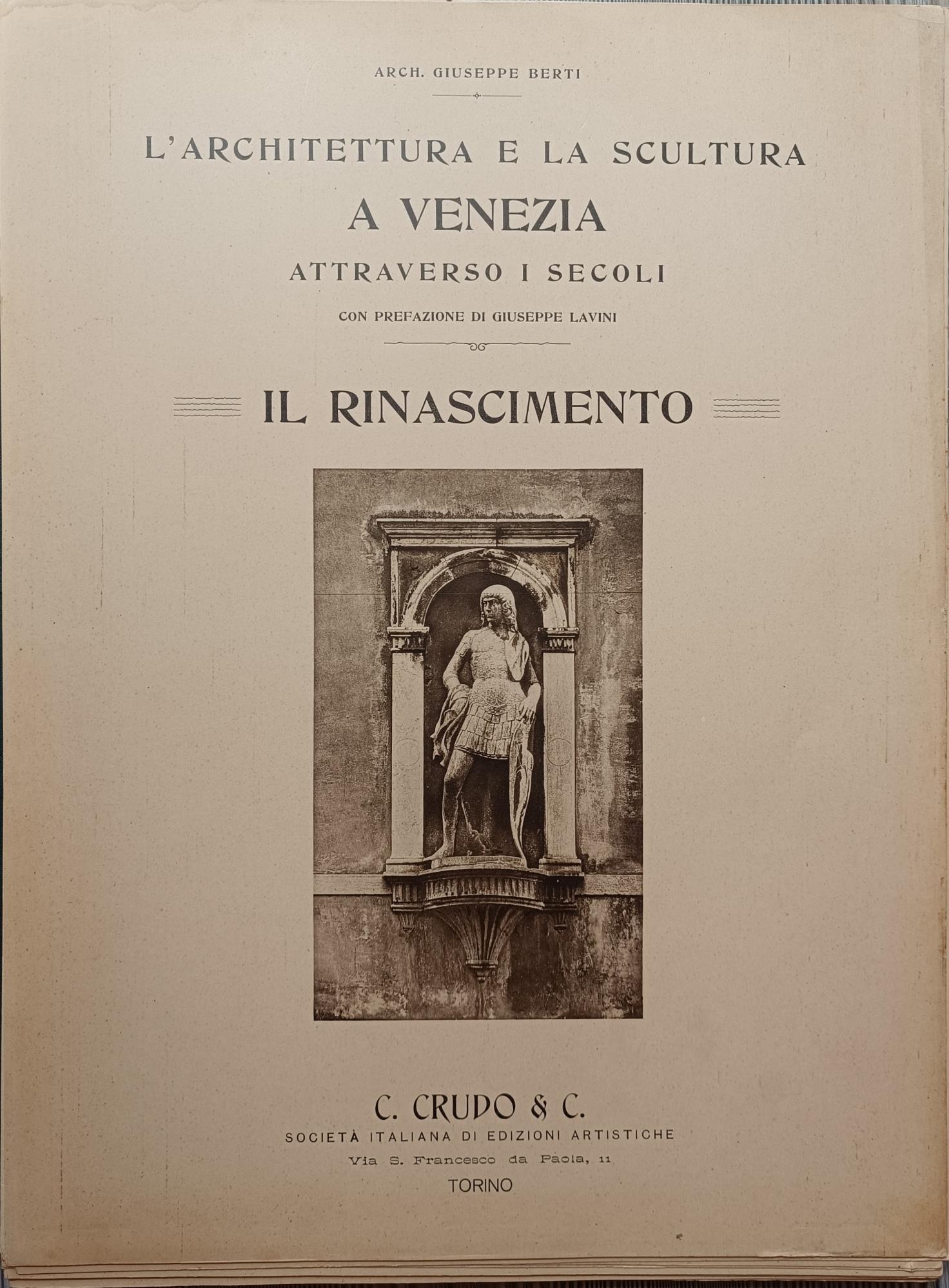 L' architettura e la scultura a Venezia attraverso i secoli. Il Rinascimento