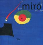 Joan Mirò 1917-1934. La Naissance du monde