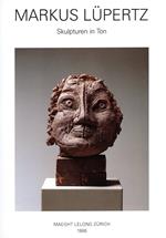Markus Lupertz. Sculpturen in Ton