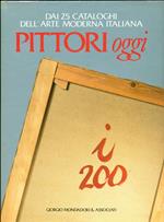 Dai 25 cataloghi dell'arte moderna italiana Pittori oggi