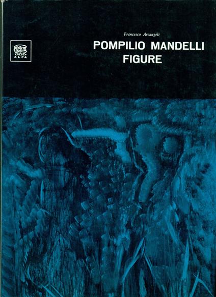 Pompilio Mandelli. Figure - copertina