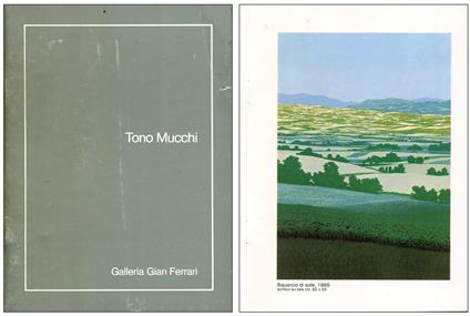 Tono Mucchi. Galleria Gian Ferrari 1985 - Tono Mucchi - copertina