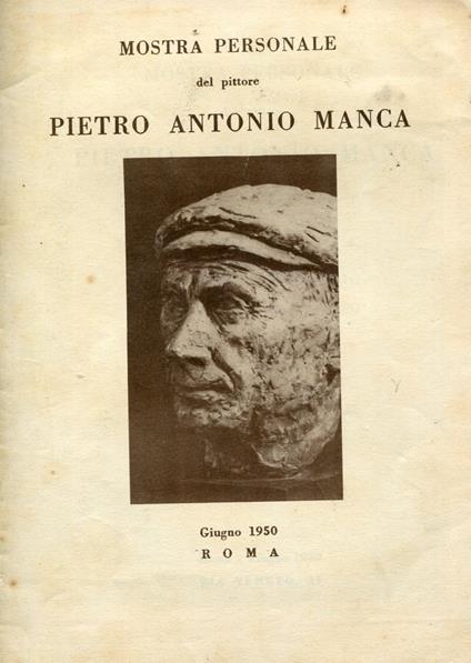 Mostra personale del pittore Pietro Antonio Manca - Pietro Antonio MANCA - copertina