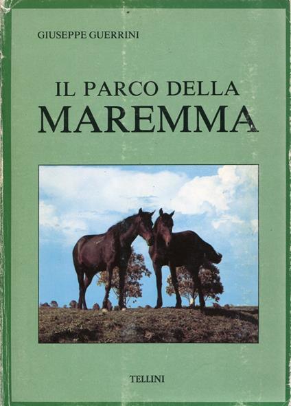 Il Parco della Maremma - Giuseppe Guerrini - copertina