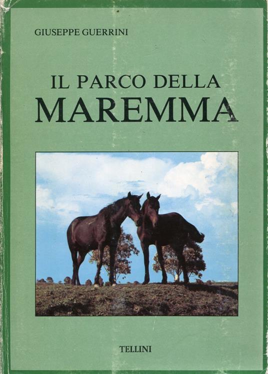 Il Parco della Maremma - Giuseppe Guerrini - copertina