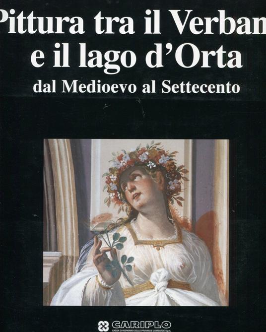 Pittura tra il Verbano e il lago d'Orta dal Medioevo al Settecento - copertina