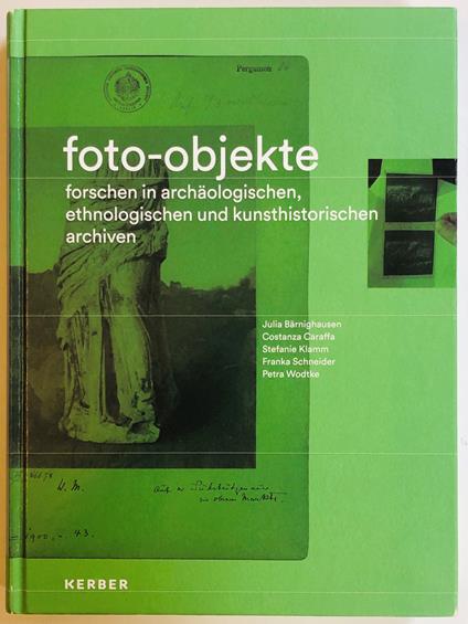 Foto-objekte. Forschen in archaologischen, ethnologischen und kunsthistorischen archiven - copertina