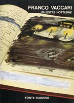 Palestre notturne. Opere recenti