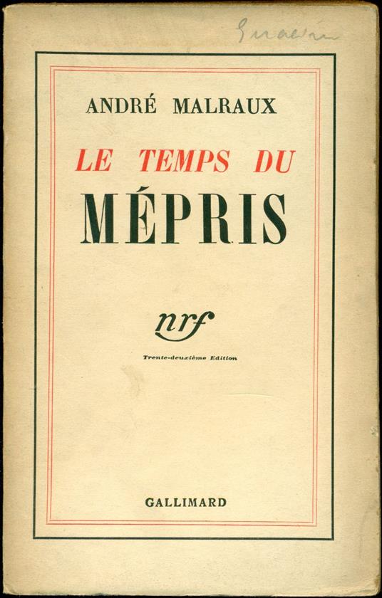 Le temps du mépris - André MALRAUX - copertina