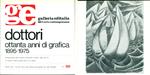 Dottori. Ottant'anni di grafica 1895 - 1975