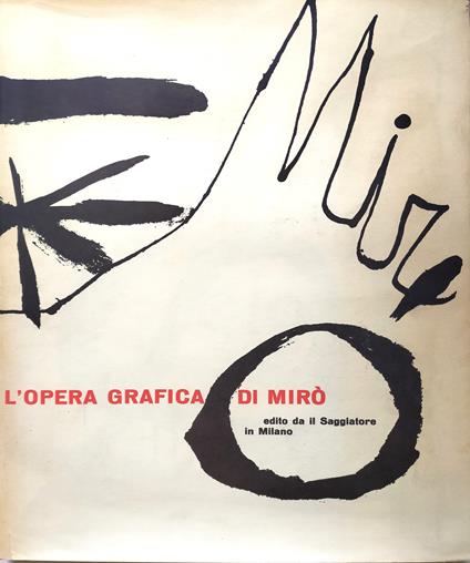 Joan Mirò. L'opera grafica - copertina