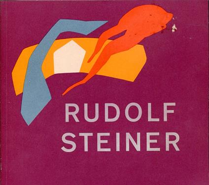 Rudolf Steiner 1861-1925 - Rudolf Steiner - copertina