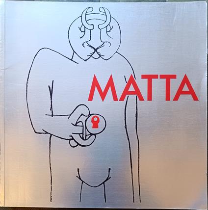 Matta. Centre Georges Pompidou 1985 - copertina