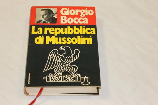 La repubblica di Mussolini - Giorgio Bocca - copertina