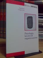 Paolo Jacci - Giorgio Soro - Psicologia, Lavoro Ed Organizzazione - 1999