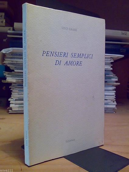 Lieo Grassi - PENSIERI SEMPLICI D' AMORE - 1990 / Editbrixia - copertina