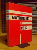 Mario Elia - Matrimonio In Crisi - 1962 - 1°Ed
