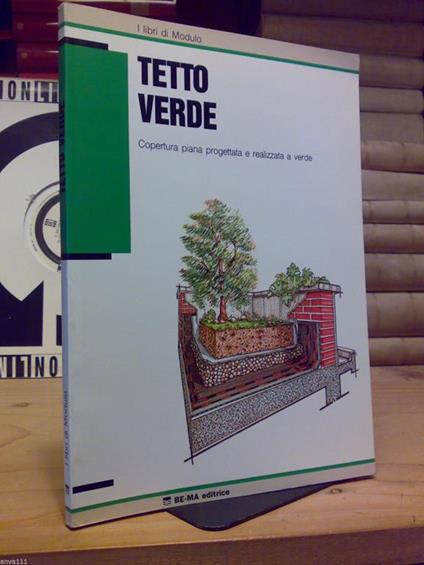 Tetto Verde / Copertura Piana Progettata E Realizzata A Verde - 1991 - copertina