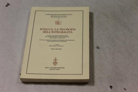 La La filosofia dell'integralità. Tomo II - Sciacca - copertina
