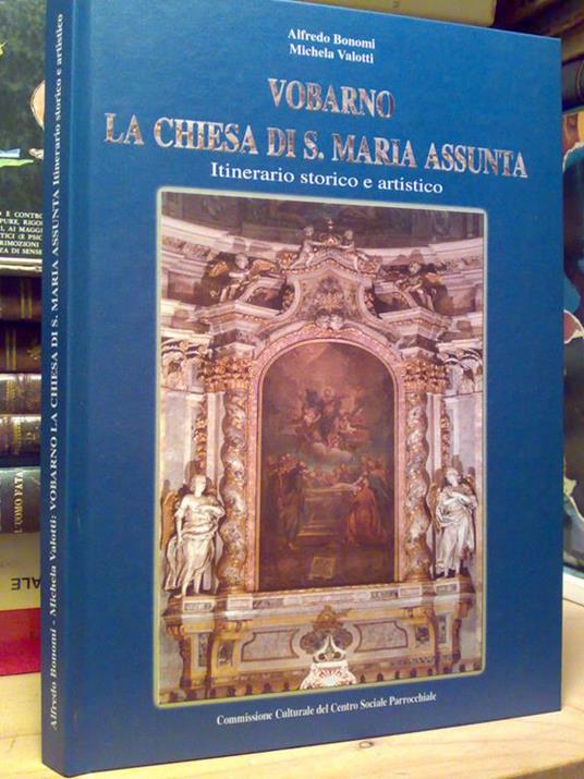 Vobarno, La Chiesa Di Santa Maria Assunta - 2001 - copertina