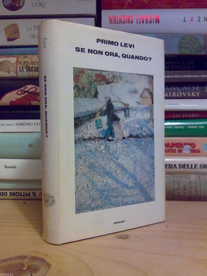 Primo Levi - SE NON ORA QUANDO? 1982 - copertina