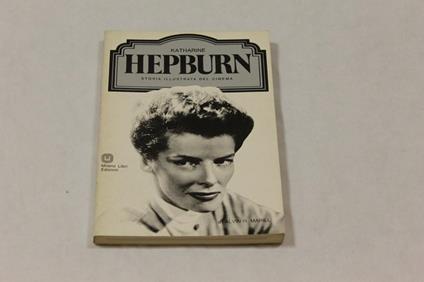Katharine Hepburn - Alvin H. Marill - copertina