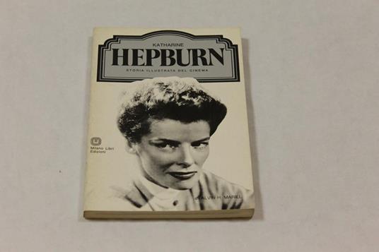Katharine Hepburn - Alvin H. Marill - copertina