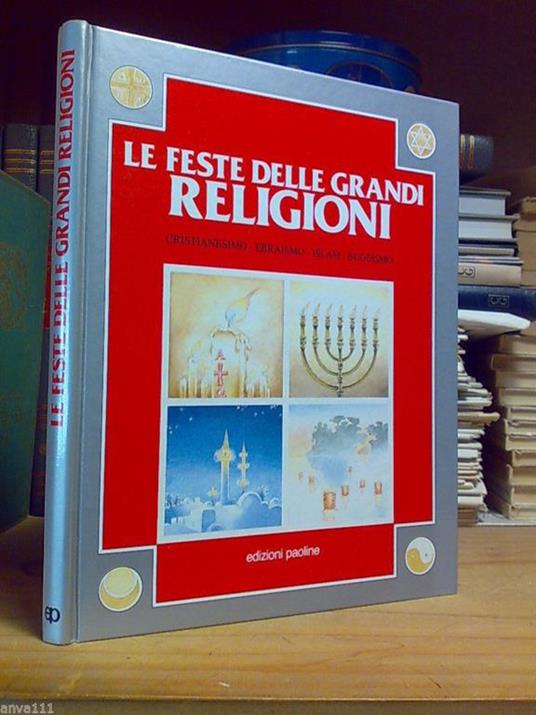 Le Le Feste Delle Grandi Religioni - Ed. Paoline 1993 - copertina