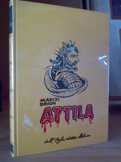 Marcel Brion - ATTILA - 1964 - copertina