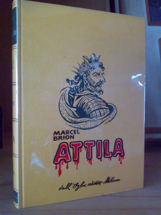 Marcel Brion - ATTILA - 1964 - copertina