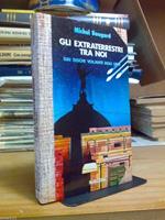 Michel Bougard - GLI EXTRATERRESTRI TRA NOI - dai Dischi Volanti agli UFO - 1979