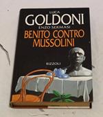 Luca Goldoni ed Enzo Sermasi - Benito contro Mussolini