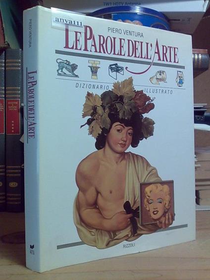 Piero Ventura - LE PAROLE DELL' ARTE / DIZIONARIO ILLUSTRATO - Rizzoli 1993 - copertina