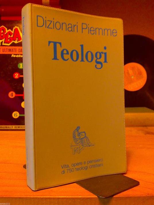 Dizionari PIEMME / TEOLOGI / Vita opere pensiero di 750 teologi cristiani 1994 - copertina