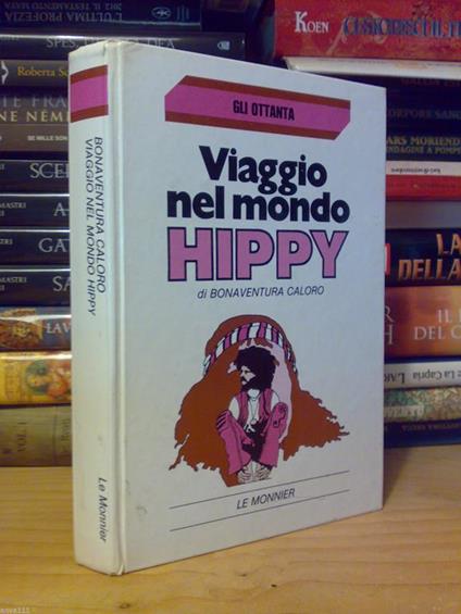Bonaventura Caloro - VIAGGIO NEL MONDO HIPPY - 1970 - copertina